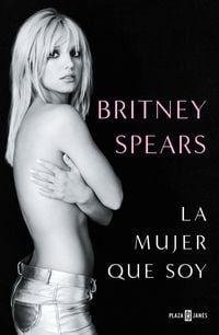 Produktbild: Britney Spears: La Mujer Que Soy / The Woman in Me
