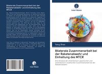 Produktbild: Bilaterale Zusammenarbeit bei der Raketenabwehr und Einhaltung des MTCR