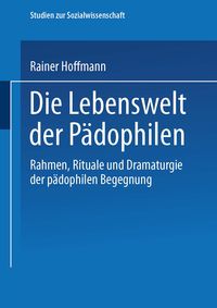 Produktbild: Die Lebenswelt der P&auml;dophilen