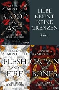 Bild vom Artikel Liebe kennt keine Grenzen 1-3: Blood & Ash / Flesh & Fire / Crown & Bones vom Autor Jennifer L. Armentrout