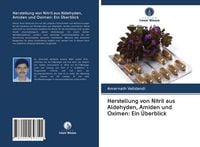 Produktbild: Herstellung von Nitril aus Aldehyden, Amiden und Oximen: Ein &Uuml;berblick