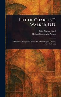 Produktbild: Life of Charles T. Walker, D.D.