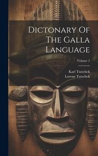 Produktbild: Dictonary Of The Galla Language; Volume 2