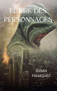 Produktbild: &Eacute;crire des personnages