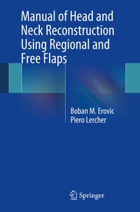 Produktbild: Manual of Head and Neck Reconstruction Using Regional and Free Flaps