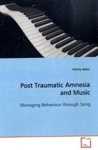 Produktbild: Baker, F: Post Traumatic Amnesia and Music