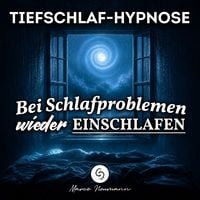 Produktbild: Tiefschlaf-Hypnose: Bei Schlafproblemen wieder Einschlafen