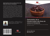 Produktbild: Optimisation de la transformation des f&egrave;ves de cacao en Amazonie
