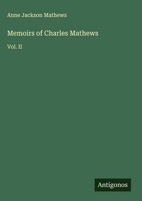Produktbild: Memoirs of Charles Mathews