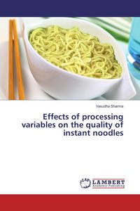 Produktbild: Effects of processing variables on the quality of instant noodles