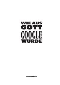 Produktbild: Wie aus Gott Google wurde