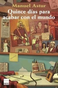 Produktbild: Quince Dias Para Acabar Con El Mundo