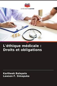 Produktbild: L'&eacute;thique m&eacute;dicale : Droits et obligations