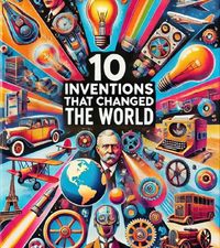 Produktbild: 10 Inventions that changed the world