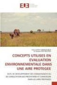 Produktbild: Concepts Utilises En Evaluation Environnementale Dans Une Aire Protegee