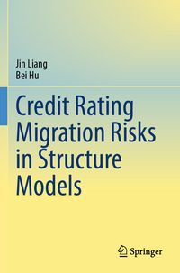 Produktbild: Credit Rating Migration Risks in Structure Models