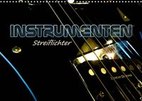 Produktbild: INSTRUMENTEN Streiflichter (Wandkalender 2022 DIN A3 quer)
