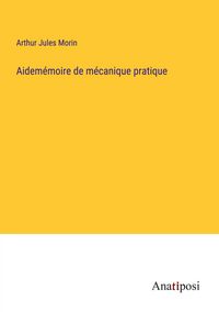 Produktbild: Aidem&eacute;moire de m&eacute;canique pratique