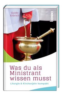 Bild vom Artikel Was du als Ministrant wissen musst vom Autor Guido Erbrich