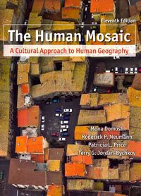 Produktbild: The Human Mosaic: A Cultural Approach to Human Geography [With Rand McNally Atlas of World Geography]