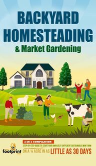 Produktbild: Backyard Homesteading & Market Gardening
