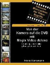 Produktbild: Von der Kamera auf die DVD mit Magix Video deluxe