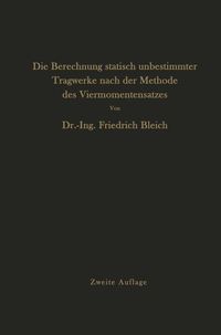 Produktbild: Die Berechnung statisch unbestimmter Tragwerke nach der Methode des Viermomentensatzes