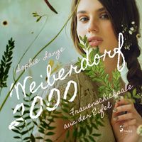 Produktbild: Weiberdorf 2000 - Frauenschicksale aus der Eifel (Ungek&uuml;rzt)