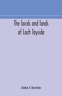 Produktbild: The Lairds And Lands Of Loch Tayside