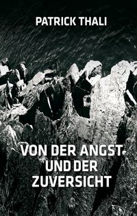 Produktbild: Von der Angst und der Zuversicht