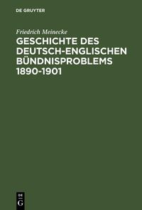 Produktbild: Geschichte des deutsch-englischen B&uuml;ndnisproblems 1890-1901