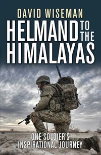 Produktbild: Wiseman, D: Helmand to the Himalayas