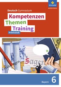 Produktbild: Kompetenzen - Themen - Training. Deutsch Gymnasium Bayern - Neubearbeitung