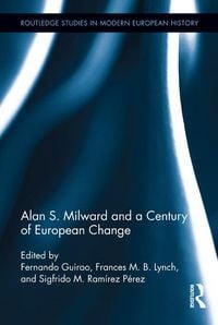 Produktbild: Alan S. Milward and a Century of European Change