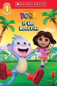 Produktbild: Dora: If the Boot Fits (Scholastic Reader, Level 1)