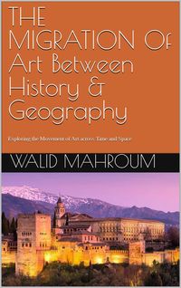 Produktbild: The Migration Of Art Between History & Geography
