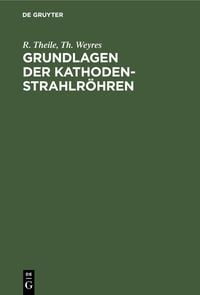 Produktbild: Grundlagen der Kathodenstrahlr&ouml;hren