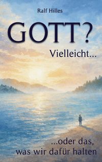 Produktbild: GOTT? Vielleicht...