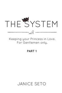 Produktbild: The System: Keeping your Princess in Love, For Gentlemen Only, Part 1