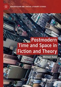 Produktbild: Postmodern Time and Space in Fiction and Theory