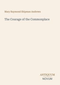 Produktbild: The Courage of the Commonplace