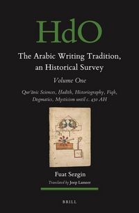 Produktbild: The Arabic Writing Tradition, an Historical Survey, Volume 1