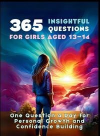 Produktbild: 365 Insightful Questions for Girls Aged 13-14