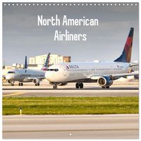Produktbild: North American Airliners (Wall Calendar 2027 12 &times; 12 Inch) CALVENDO 12 Month Wall Calendar