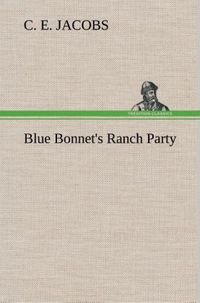 Produktbild: Blue Bonnet's Ranch Party