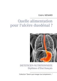 Produktbild: Quelle alimentation pour l'ulc&egrave;re duod&eacute;nal ?