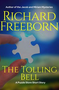 Produktbild: The Tolling Bell (The Puzzle Store Short Stories, #1)