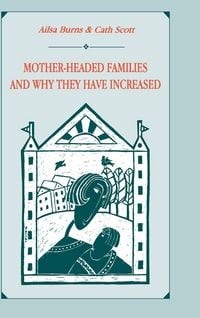 Produktbild: Mother-headed Families and Why They Have Increased