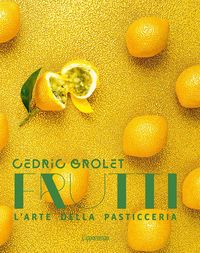 Produktbild: Frutti. L'arte della pasticceria