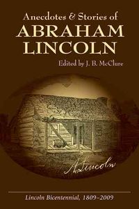 Produktbild: Anecdotes and Stories of Abraham Lincoln